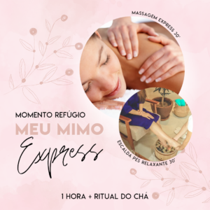 Meu Mimo Express | Escalda Pés + Massagem Express