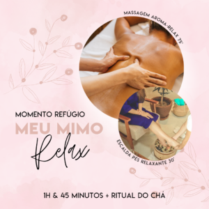 Meu Mimo Relax | Escalda Pés + Massagem Aroma-Relax